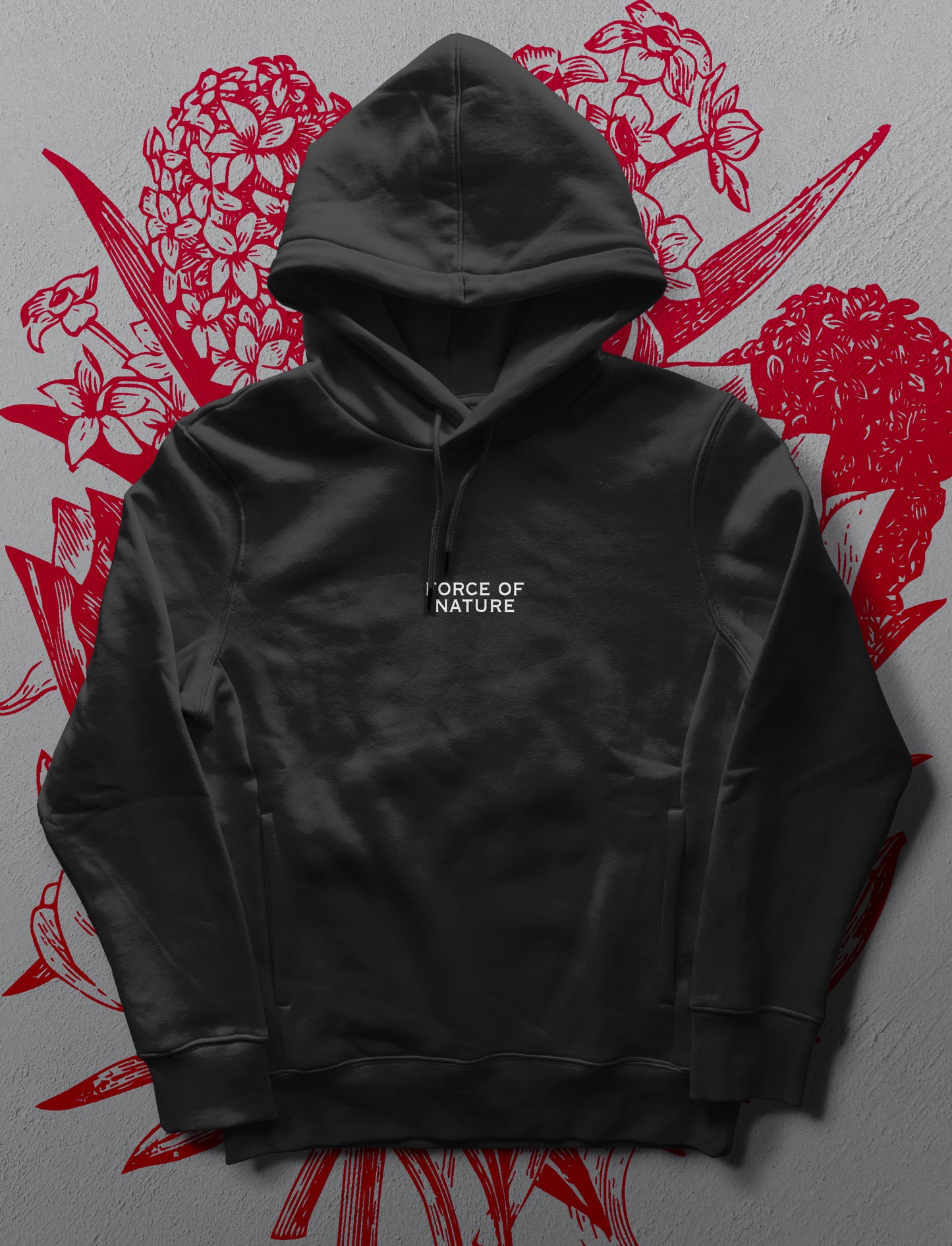 [FORCE OF NATURE] - HOODIE